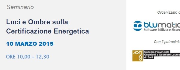 Luci e Ombre sulla Certificazione Energetica