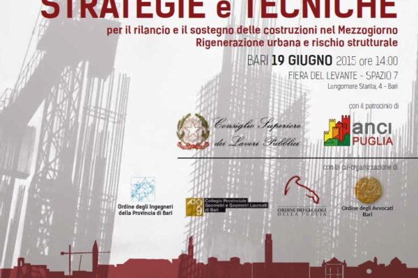 STRATEGIE e TECNICHE per il rilancio e il sostegno delle costruzioni nel Mezzogiorno Rigenerazione urbana e rischio strutturale