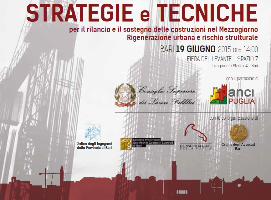 STRATEGIE e TECNICHE per il rilancio e il sostegno delle costruzioni nel Mezzogiorno Rigenerazione urbana e rischio strutturale